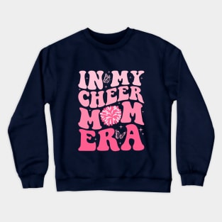 In My Cheer Mom Era Trendy Cheerleading Football Mom Life Crewneck Sweatshirt